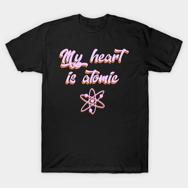 my heart T-Shirt by nostalgia